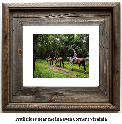 trail rides near me in Seven Corners, Virginia